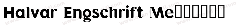 Halvar Engschrift Me字体转换
